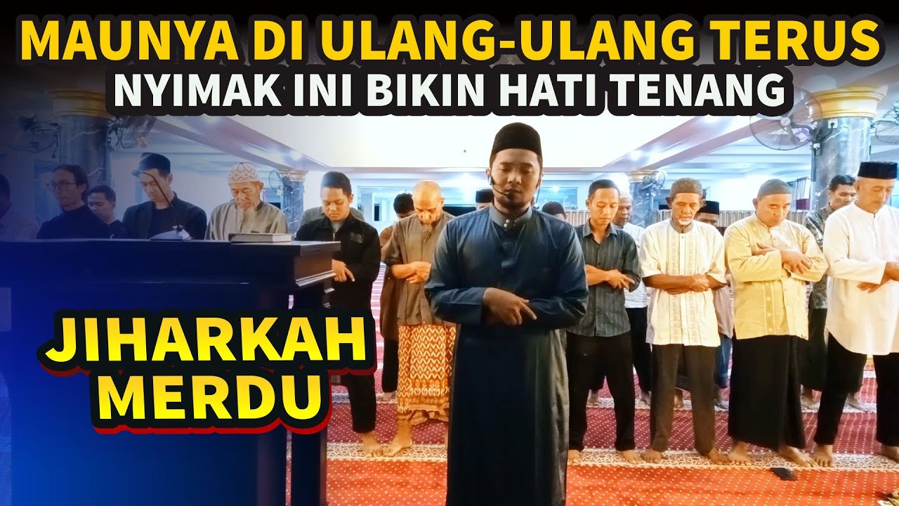 Suara Imam Ini bikin candu..Irama Jiharkah merdu| Lantunan Imam muda indonesia
