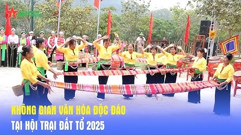 Giỗ Tổ Hùng Vương : Không gian văn hóa độc đáo tại Hội trại Đất Tổ 2025