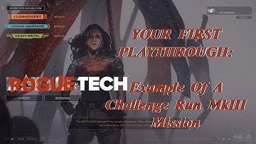 Example of a CR MkIII Mission: Your First Playthrough, The Roguetech Comprehensive Guide Series