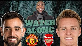 Man United vs Arsenal Live Watch Along