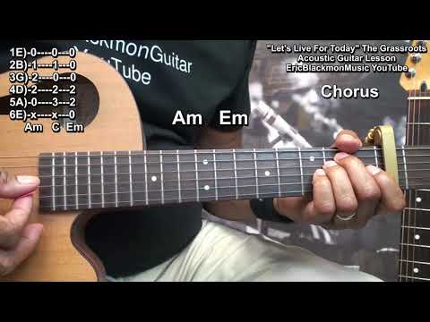 let's-live-for-today-the-grassroots-acoustic-guitar-lesson-eemusic-ericblackmonguitar