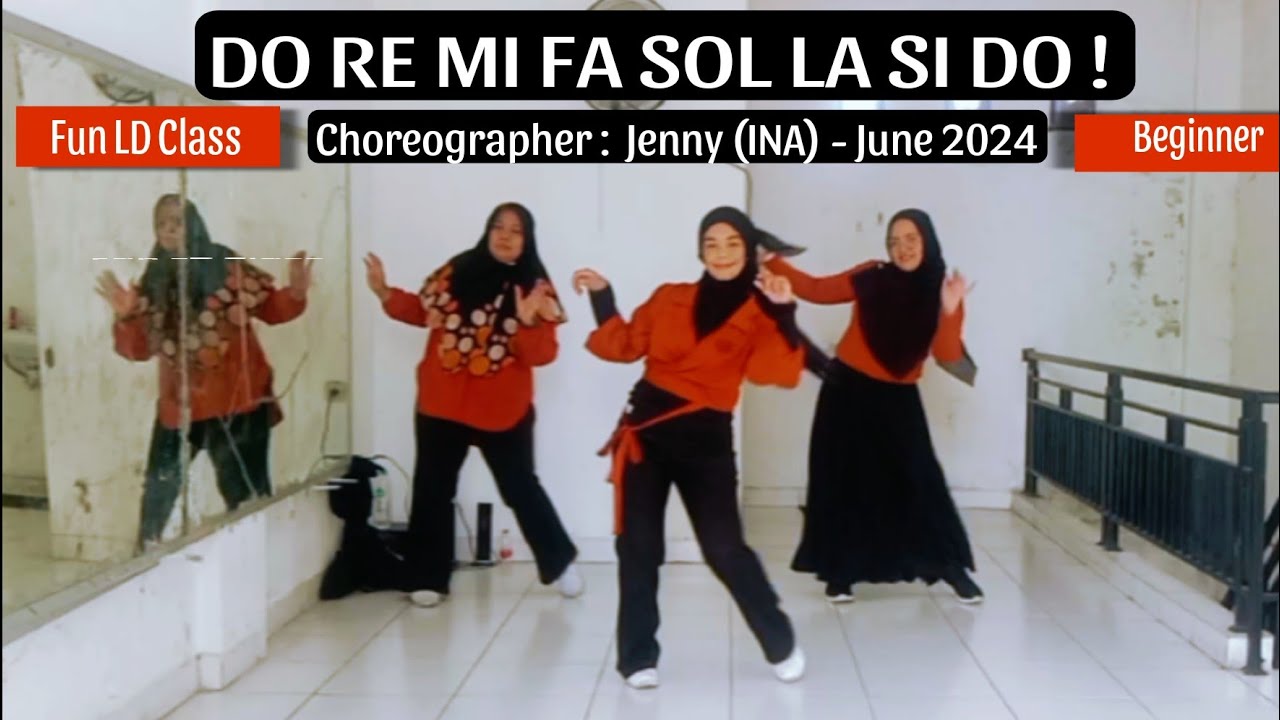 DO RE MI FA SOL LA SI DO ! - Line Dance || Choreographer :  Jenny (INA) - June 2024 || Beginner