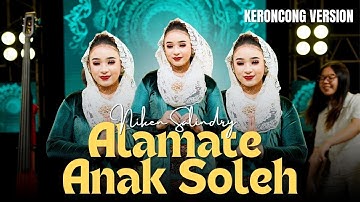 ALAMATE ANAK SHOLEH - NIKEN SALINDRY - KERONCONG