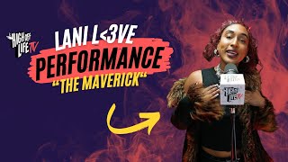 LANI LOVE - The Maverick | Live on High Off Life TV