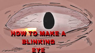 TUTORIAL [How to make a blinking eye 👀]