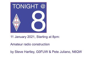 RSGB Tonight @ 8 - Amateur radio construction with Steve Hartley, G0FUW and Pete Juliano, N6QW