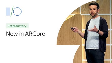 What’s New in ARCore (Google I/O