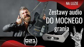 Trzy zestawy audio do MOCNEGO GRANIA | Q21 screenshot 2