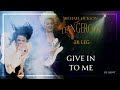 Give in to me  dangerous world tour fanmade  michael jackson