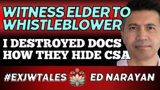 Ep. 79. How They Hide Abusers Is Diabolical "I Was Told to Destroy Records” | ExJW Elder Ed Narayan