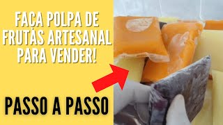 Como Fazer Polpa De Frutas Para Vender