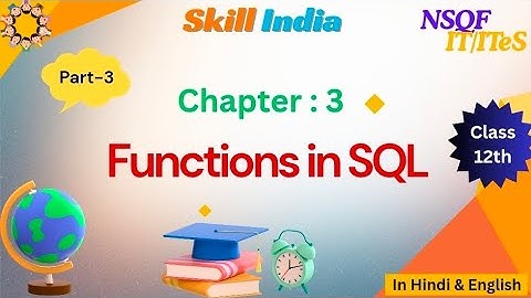 Class 12 IT/ITeS Chapter 3 | SQL Functions Explained | Functions in SQL Part-3 | Hindi + English
