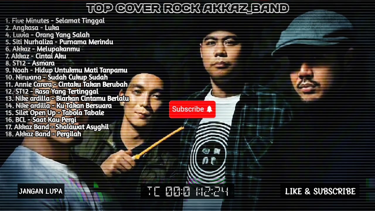 18 TOP Lagu Terbaik COVER Rock Terpopuler "AKKAZ BAND" 