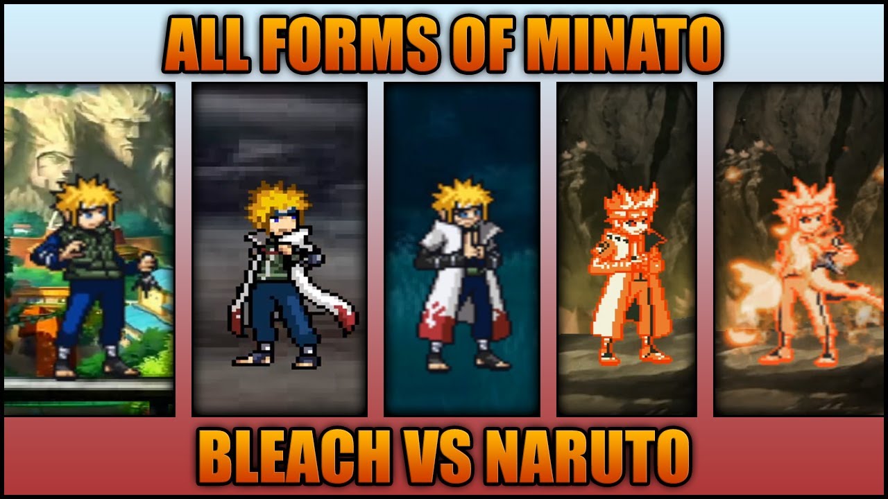 All Minato Forms - Bleach Vs Naruto 3.3 (Modded) - Youtube