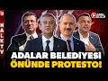 Adalar Belediye Başkanı Ali Ercan Akpolat'ın gözaltına alınması belediye önünde prostesto ediliyor
