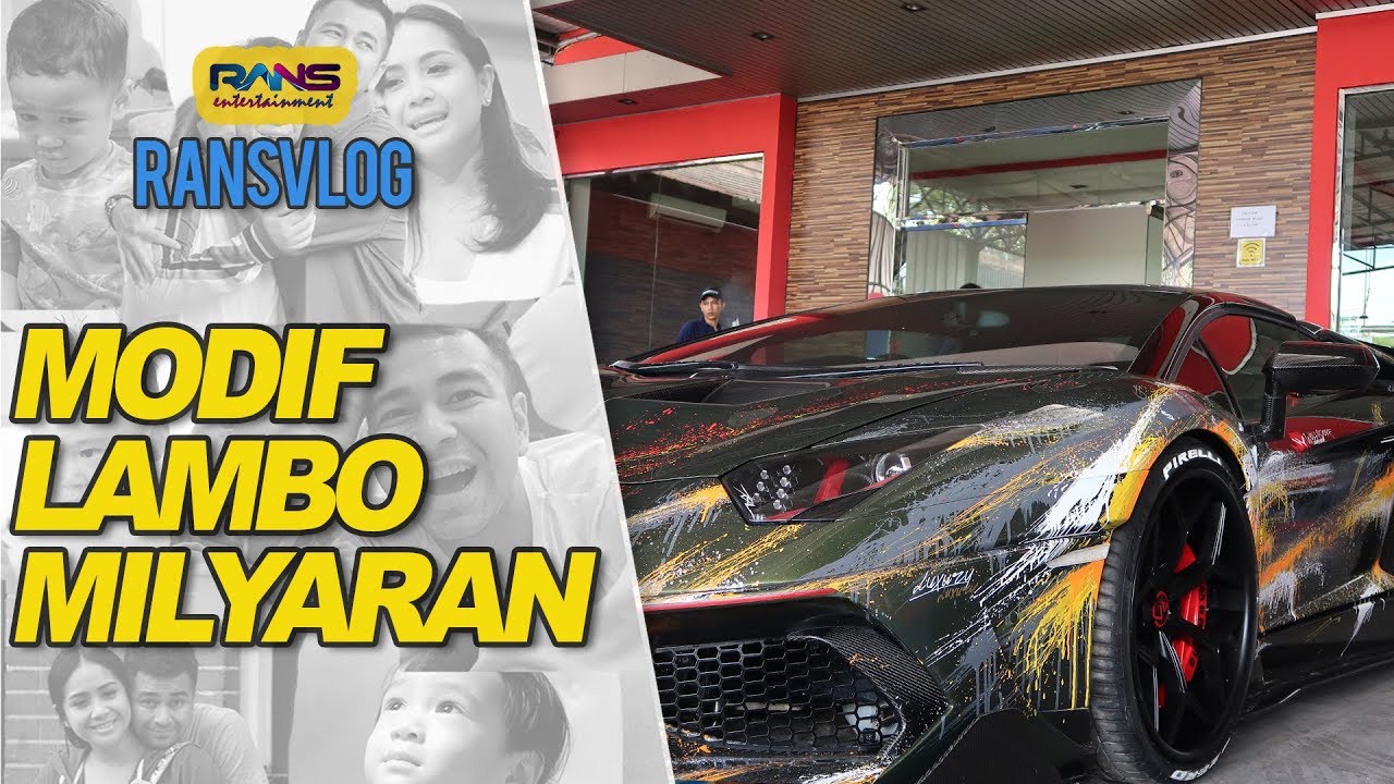 Modif Lamborghini Milyaran Punya Raffi Ahmad Ransvlog Youtube