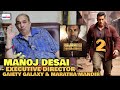 Bajrangi bhaijaan 2 confirmed  manoj desai reaction  salman khan in  as bajrangi bhaijaan