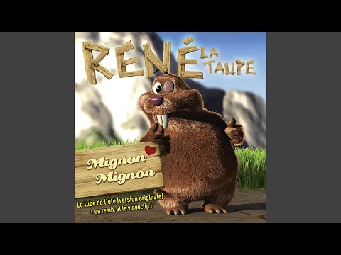 René La Taupe - Mignon Mignon (Version Originale) [Audio HQ]