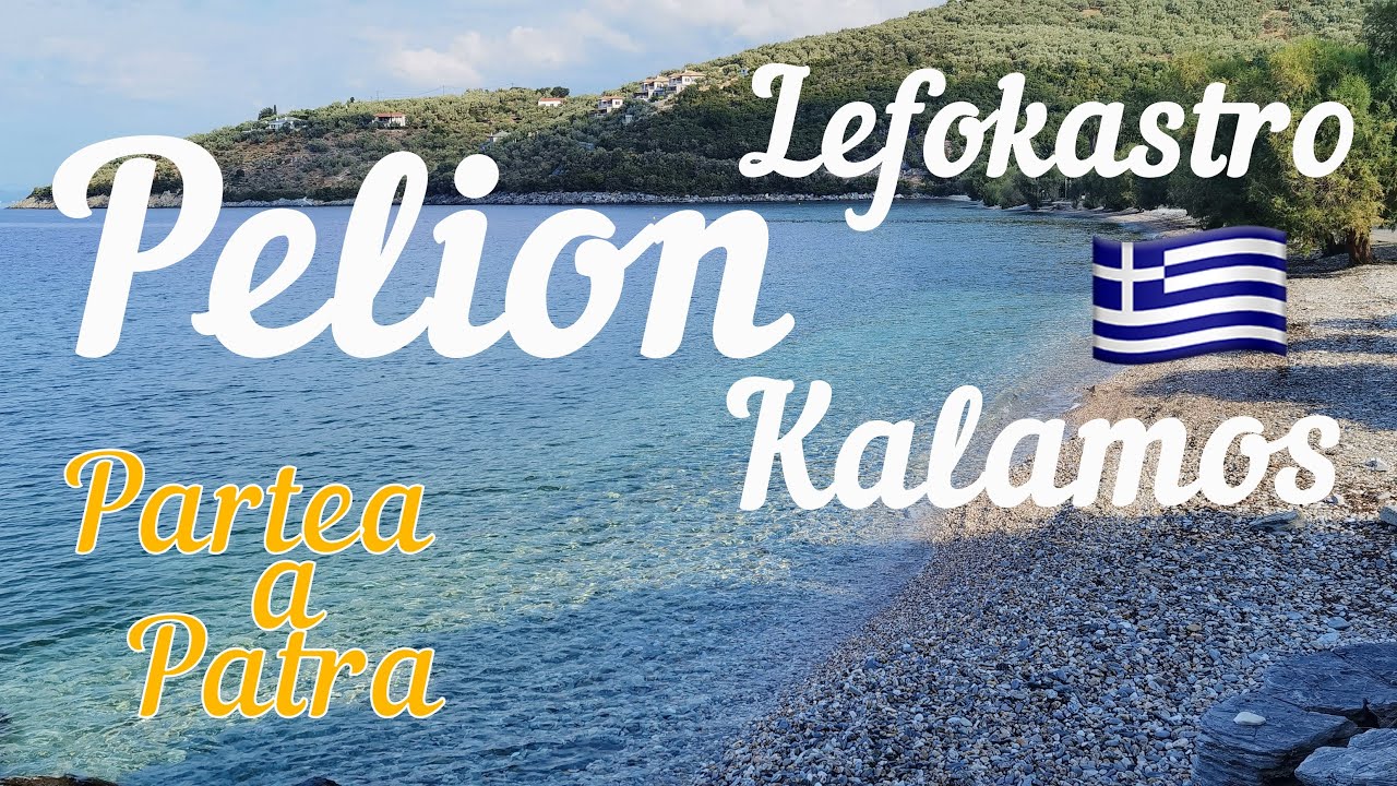 Pelion, Lefokastro, Kalamos,Grecia, 2021 - Places to Visit Grecee, Partea a patra