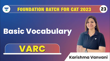 Basic Vocabulary | VARC | Karishma Vanvani | Foundation Batch for CAT 2023 #cat2023