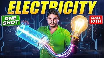 Electricity in ONE SHOT⚡| CLASS 10 Science | NCERT Covered | Rakshak sir