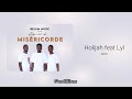 Misricorde ft hollyjah  lyl