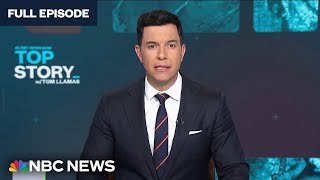 Top Story with Tom Llamas - June 4 | NBC News NOW