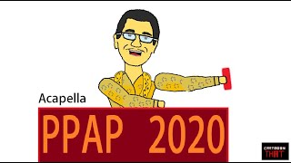PPAP 2020 Version, Acapella Animation