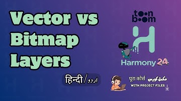 Vector vs Bitmap Layers | Toon Boom Harmony Course in Urdu (اردو) / Hindi (हिंदी)