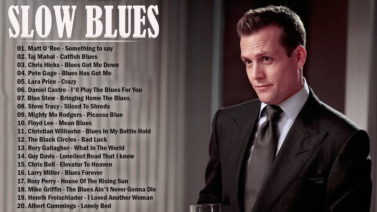 Song Blues Suits Harvey Specter Playlists -  Harvey Specter Playlists - Best Slow Bues Music