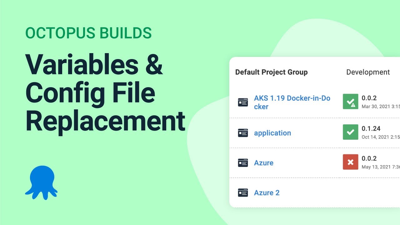Variable creation and replacing entries in configuration files (Octopus