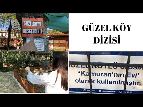 GÜZEL KÖYLÜ DİZİSİNİN ÇEKİLDİĞİ YERİ GEZELİM/BİR BİR YAŞAMIŞ OLDUK