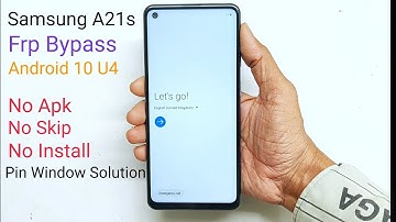 Samsung A21s Frp Bypass Google Account Android 10 U4 Latest Patch 2021