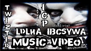 Unofficial Twiztid-LDLHA-IBCSYWA Music Video Featuring ICP #twiztid