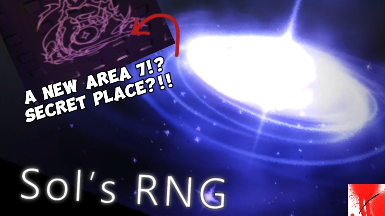 Area 7 new secret place in SOL rng!? - YouTube