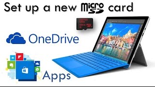 Set Up a New MicroSD on Surface Pro 4 , Pro 3, or 3 : Using it for OneDrive, Apps, and More! screenshot 2