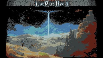 Loop Hero - Ep 12 - (Rouge Won!)