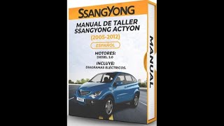 MANUAL DE TALLER SSANGYONG ACTYON 2005 2012 ESPANOL Diagramas y Esquemas Electri