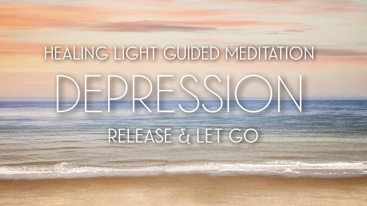 Healing Light: A Powerful Guided Meditation for Depression - YouTube