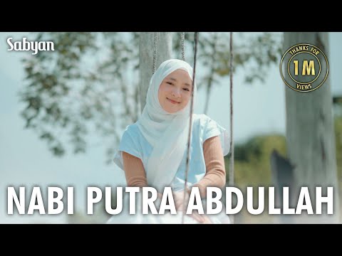 NABI PUTRA ABDULLAH - SABYAN