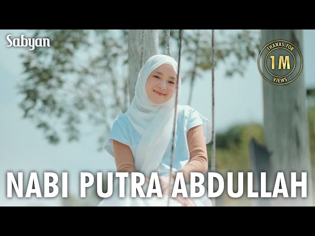 NABI PUTRA ABDULLAH - SABYAN class=