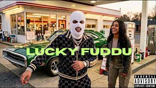 Lucky Fuddu - Bundpxxd