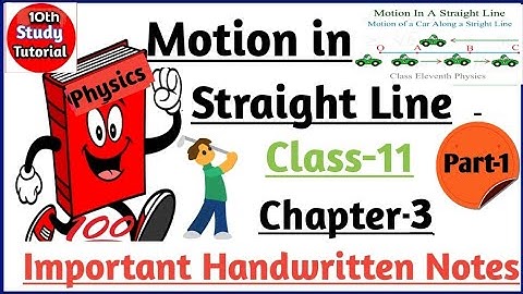Class 11 physics chapter 3 notes | Motion In Straight line class 11 handwritten notes with pdf