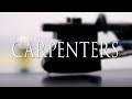 CARPENTERS -- Close to You / We've Only Just Begun