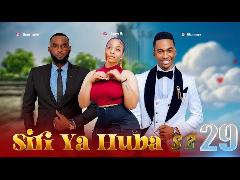 SIRI YA HUBA S2 29