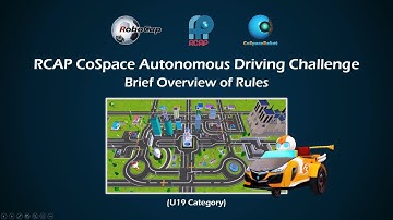 T5.6 RCAP CoSpace Autonomous Driving Challenge (U19) - Overview of Rules (2021)