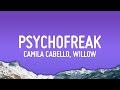 Camila Cabello Psychofreak Lyrics Ft WILLOW Camila Cabello Psychofreak Lyrics Ft WILLOW