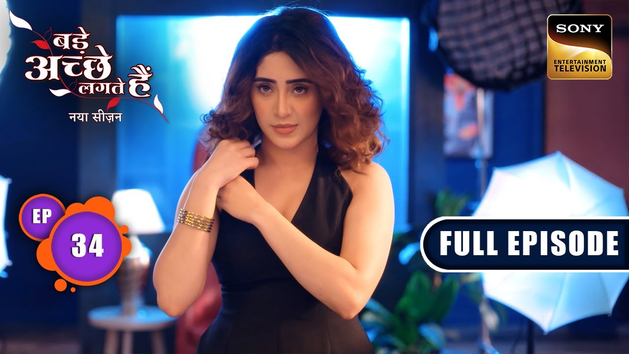 Rishabh को मिला Bhagya के खिलाफ Proof | Bade Achhe Lagte Hai | New Season | Full Ep 34 |31 July 2025