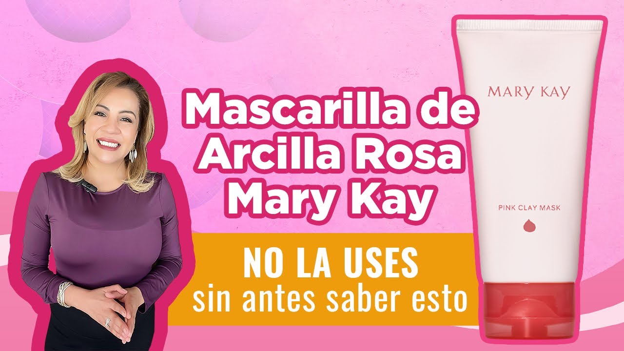 Mascarilla de Arcilla Rosa #marykay NO LA USES sin antes saber estos #beauty tips🌟💕🌟
