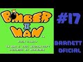 Probando Juegos De Nes Y Snes #17 -Bomber-Man 2- |Barnett Oficial